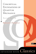 Conceptual Foundations of Quantum Mechanics: Second Edition