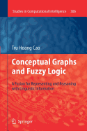 Conceptual Graphs and Fuzzy Logic: A Fusion for Representing and Reasoning with Linguistic Information