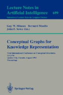 Conceptual Graphs for Knowledge Representation: First International Conference on Conceptual Structures, Iccs'93, Quebec City, Canada, August 4-7, 1993. Proceedings