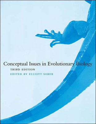 Conceptual Issues in Evolutionary Biology, third edition - Sober, Elliott (Editor)