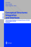 Conceptual Structures: Integration and Interfaces: 10th International Conference on Conceptual Structures, Iccs 2002 Borovets, Bulgaria, July 15-19, 2002 Proceedings