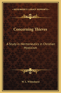 Concerning Thieves: A Study in Hermeneutics in Christian Mysticism
