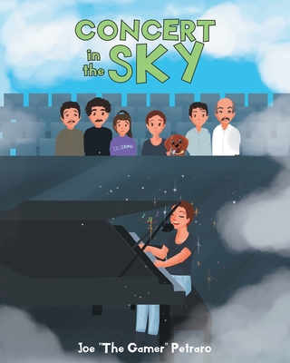 Concert in the Sky - Petraro, Joe The Gamer