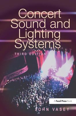 Concert Sound and Lighting Systems - Vasey, John