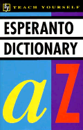 Concise Esperanto and English Dictionary: Esperanto-English, English-Esperanto - Teach Yourself Publishing, and Wells, John C