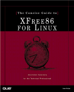 Concise Guide to Xfree86 for Linux - Hsiao, Aron