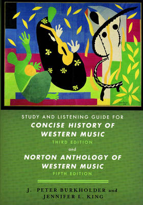 Concise History of Western Music 3E, Study and Listening Guide - Hanning, Barbara Russano