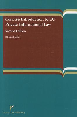 Concise Introduction to Eu Private International Law: Second Edition - Bogdan, Michael