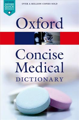 Concise Medical Dictionary - Martin, Elizabeth (Editor)