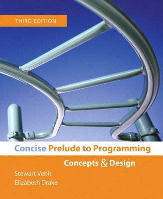 Concise Prelude to Programming: Concepts & Design - Venit, Stewart, and Drake, Elizabeth