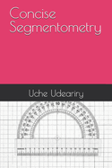 Concise Segmentometry