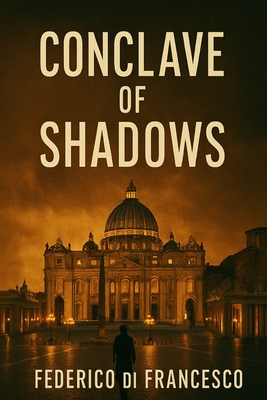 Conclave of Shadows - Di Francesco, Federico