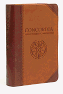 Concordia: The Lutheran Confessions