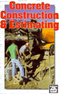 Concrete Construction and Estimating - Portland Cement Association, and Avery, Craig (Photographer)