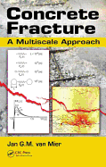 Concrete Fracture: A Multiscale Approach