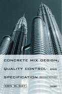 Concrete Mix Design, Quality Control and Specification, (with CD ROM), Second Edition