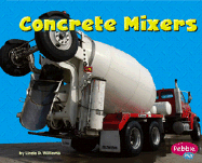 Concrete Mixers - Williams, Linda D