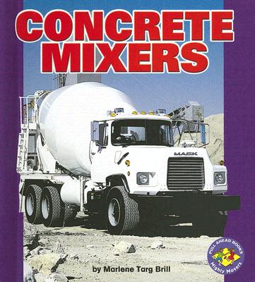 Concrete Mixers - Brill, Marlene Targ