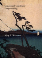 Concurrent Constraint Programming - Saraswat, Vijay A