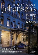 Conde Nast Johansens Luxury Hotels & Spas: UK, Europe & the Mediterranean