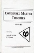 Condensed Matter Theories; V.12 - Clark, John W (Editor), and Panat, P V (Editor)