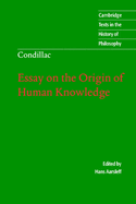 Condillac: Essay on the Origin of Human Knowledge