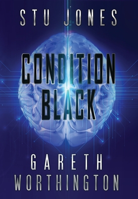 Condition Black - Brooks, Christopher (Editor), and Jones, Stu, and Worthington, Gareth