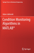 Condition Monitoring Algorithms in Matlab(r)