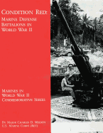 Condition Red: Marine Defense Battalions in World War II