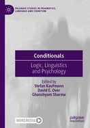 Conditionals: Logic, Linguistics and Psychology