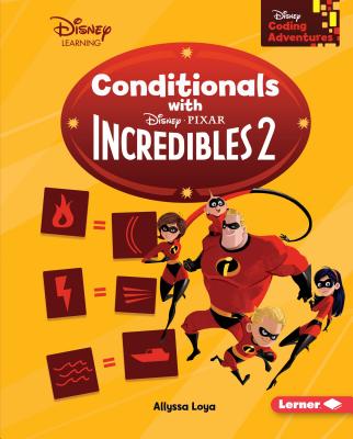 Conditionals with Incredibles 2 - Loya, Allyssa