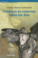 Condores No Entierran Todos los Dias