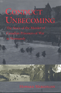 Conduct Unbecoming: The Story of the Murder of Canadian Prisoners of War in Normandy