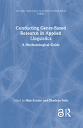 Conducting Genre-Based Research in Applied Linguistics: A Methodological Guide