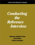 Conducting Reference Interview - Stein, Barbara L, and Ross, Catherine Sheldrick, and Nilsen, Kirsti