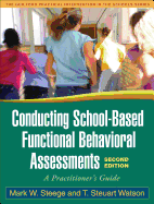 Conducting School-Based Functional Behavioral Assessments: A Practitioner's Guide