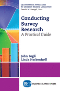 Conducting Survey Research: A Practical Guide