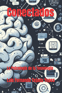 Conectados: La Psicologa de la Tecnologa