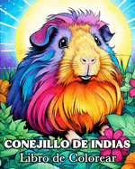 Conejillo de Indias Libro de Colorear: 50 Imgenes Bonitas para Aliviar el Estrs y Relajarse