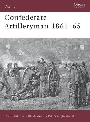 Confederate Artilleryman 1861 65 - Katcher, Philip