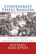 Confederate States Rangers: Company K, 10th Louisiana Infantry