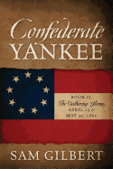 Confederate Yankee Book II: The Gathering Storm