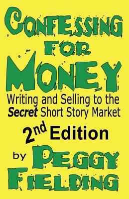 Confessing for Money 2nd Edition - Fielding, Peggy