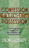 Confession Brings Possession - Gossett, Don