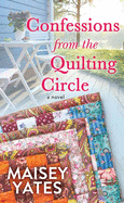 Confessions from the Quilting Circle