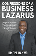 Confessions Of A Business Lazarus