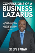 Confessions Of A Business Lazarus