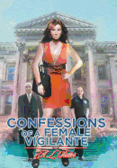 Confessions of a Female Vigilante