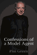 Confessions of a Model Agent