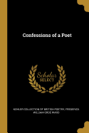 Confessions of a Poet